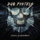 Dub Pistols - CRAZY DIAMONDS