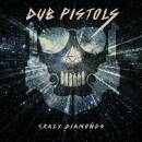 Dub Pistols - Crazy Diamonds
