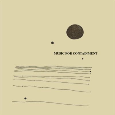 Molecule Presents: Music For Containment (Diverse Interpreten)