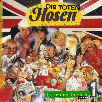 Toten Hosen Die - Learning English,Lesson One 1991-2021:Die 30 Jahre