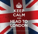 Keep Calm And Head To London (Diverse Interpreten)