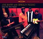 Barr Joe & Breezy Rodio - Soul For The Heart
