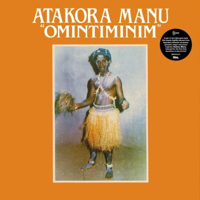 Manu Atakora - Omintiminim / Afro Highlife