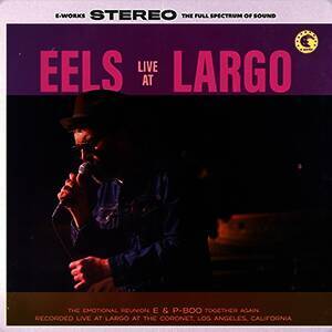 Eels - Live at Largo