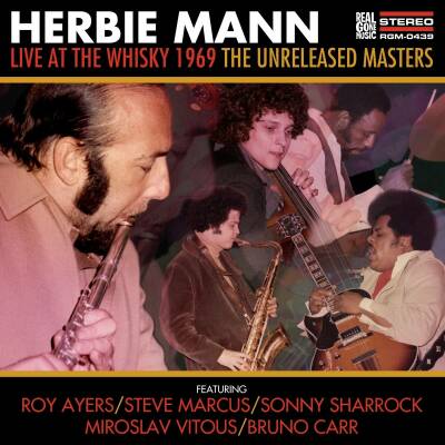 Mann Herbie - Live At The Whisky 1969: The Unreleased Masters
