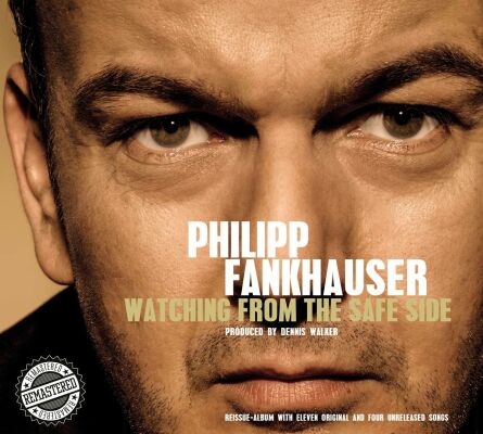 Fankhauser Philipp - Watching From The Safe Side (2021 Reissue)