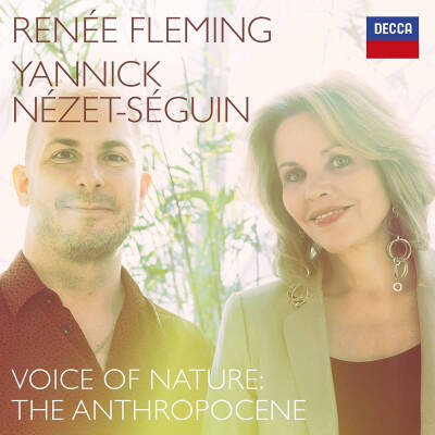Fleming Renee / Nezet-Seguin Yannick - Voice of Nature: The Anthropocene