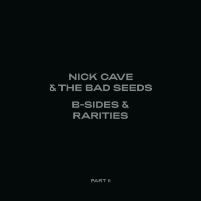 Cave Nick & The Bad Seeds - B-Sides & Rarities (Part II / Deluxe Edition / Ltd.Edition Deluxe Slipcase)