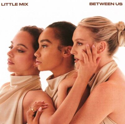 Little Mix - Between Us