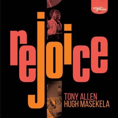 Allen Tony / Masekela Hugh - Rejoice (Special Edition)