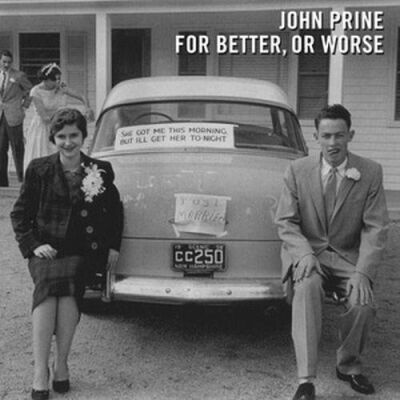 Prine John - For Better,Or Worse