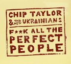 Taylor Chip - Fuck All The Perfect People