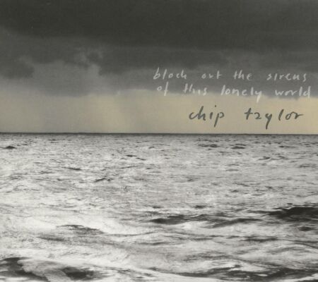 Taylor Chip - Block Out The Sirens Of This Lonely World