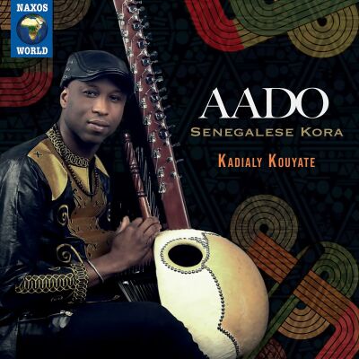 Kadialy Kouyate (Kora - Gesang) - Aado: Senegalese Kora
