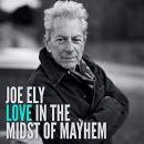 Ely Joe - LOVE IN THE MIDST OF MAYHEM