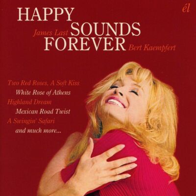 Last J / Kaempfert B - Happy Sounds Forever