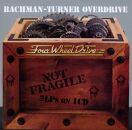 Bachman Turner Overdrive - Not Fragile / Fou