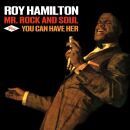 Hamilton Roy - Mr.rock And Soul & You Can Have Her
