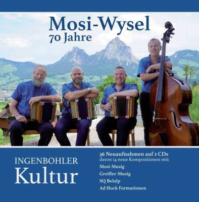 Mosi-Musig - 70 Jahre - Mosi-Wysel