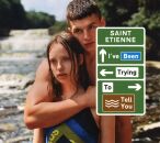 Saint Etienne - Ive Been Trying To Tell You
