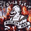 Seasick Steve - Walkin Man (The Best Of Seasick Steve)