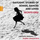 Monteverdi Claudio - Daylight. Stories of Songs, Dances...