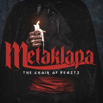 Metaklapa - Choir Of Beasts, The