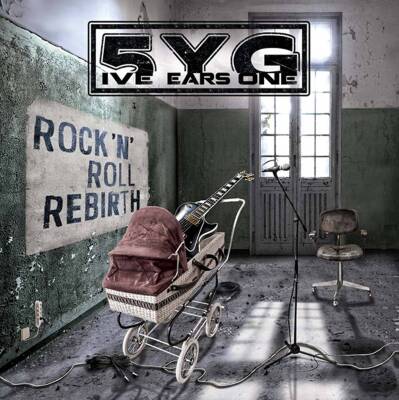 5Ive Years Gone - Rock ´N´ Roll Rebirth