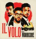 Morricone Ennio - IL VOLO SINGS MORRICONE (Il Volo /...