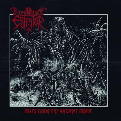 Estertor - Tales From The Ancient Grave