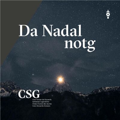 Schweizer Jugendchor / Coeur Suisse Des Jeunese - Da Nadal Notg