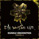 Die Weisse Lilie - Dunkle Erkenntnis - Staffel 4 (3-Cd Box)