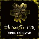 Weisse Lilie, Die - Dunkle Erkenntnis: Staffel 4 (3- CD Box)