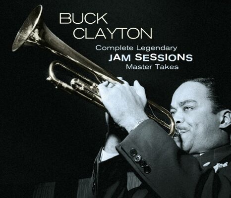 Clayton Buck - Complete Legendary Jam Sessions: Master Takes