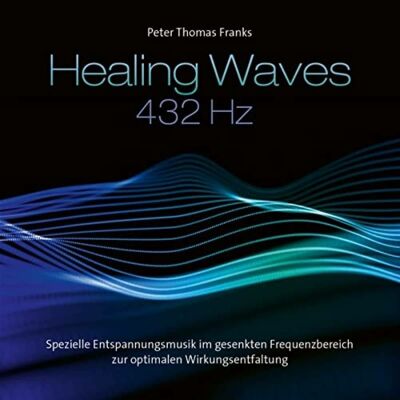 Franks Peter Thomas - Healing Waves 432 Hz