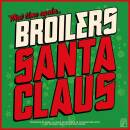 Broilers - Santa Claus (limitiert & nummeriert)