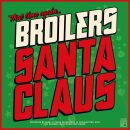 Broilers - Santa Claus (Limitiert & Nummeriert)