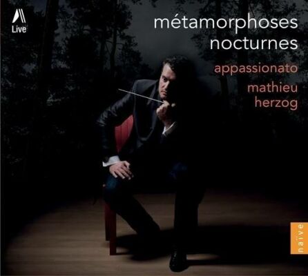 Strauss / Respighi / Schönberg - Métamorphoses, Nocturnes (Herzog Mathieu / Appassionato)