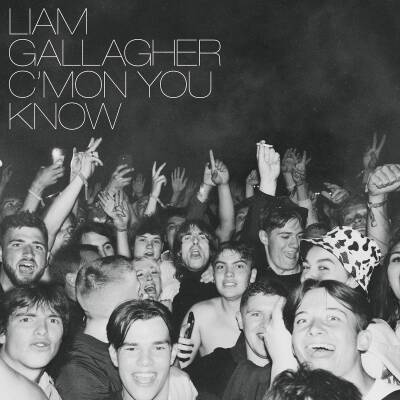 Gallagher Liam - C´MON YOU KNOW