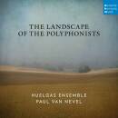Huelgas Ensemble / Nevel Paul van - The Landscape of the...