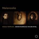 Spoel Adrian Rodriguez van der / u.a. - Melancolia...