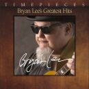 Lee Bryan - Timepieces: Greatest Hits