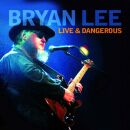 Lee Bryan - Live & Dangerous