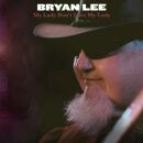 Lee Bryan - My Lady Dont Love My Lady