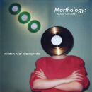 Martha & The Muffins - Marthology: The In And Outtakes