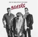 Bluedög - Shut Up And Listen To The Band