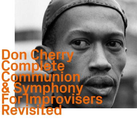 Don Cherry (Cornet) - Henry Grimes (Kontrabass) - Complete Communion & Symphony For Improvisers