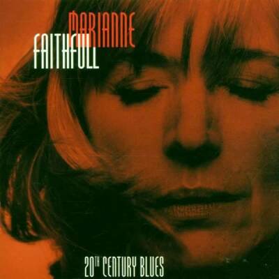 Faithfull Marianne - Twentieth Century Blues: An Evening In The Weimar