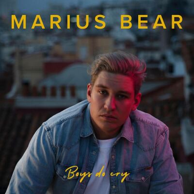 Bear Marius - Boys Do Cry