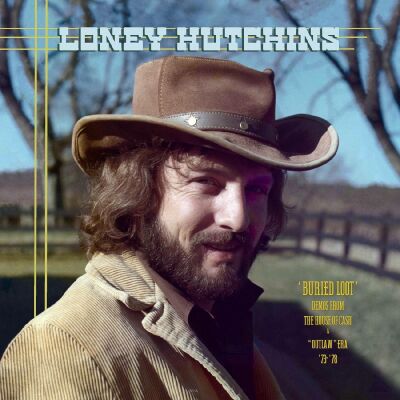 Hutchins Loney - Buried Loot- Demos From The House Of Cash And Ou
